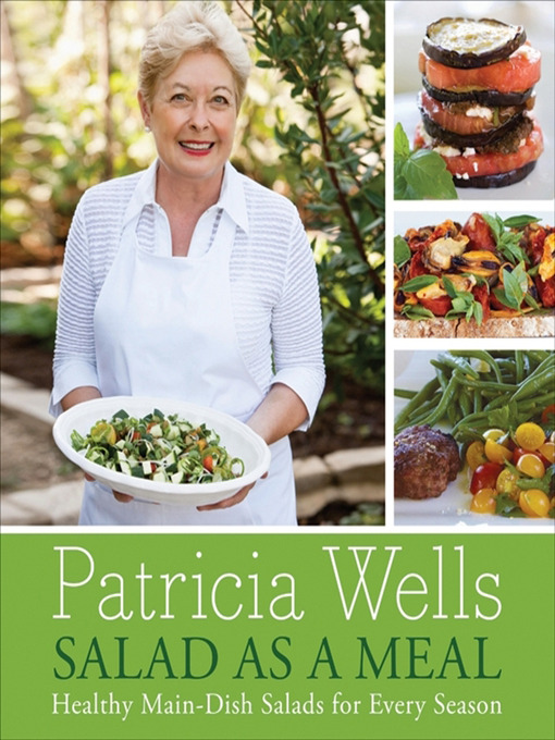 Title details for Salad as a Meal by Patricia Wells - Wait list